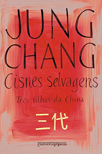 Capa do livro: Cisnes Selvagens Três Filhas da China - Ler Online pdf