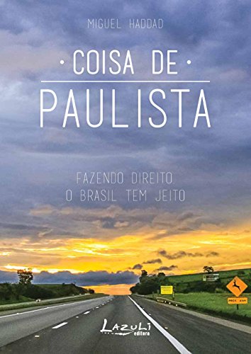 Capa do livro: Coisa de paulista: Fazendo direito, o Brasil tem jeito - Ler Online pdf