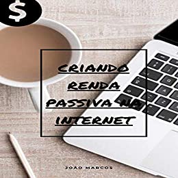 Capa do livro: Como criar renda passiva pela Internet - Ler Online pdf