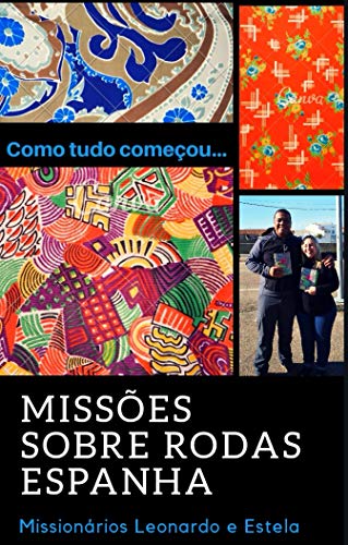 Livro PDF Como Tudo Começou…: Missões Sobre Rodas Espanha