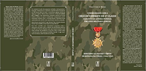 Capa do livro: Condecorados com a cruz de combate de 1º classe: Virtudes militares comuns - Ler Online pdf