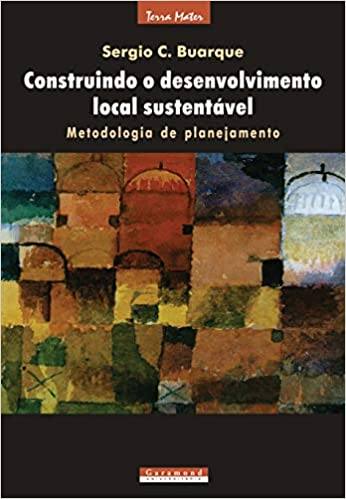 Capa do livro: Construindo o desenvolvimento local sustentável - Ler Online pdf