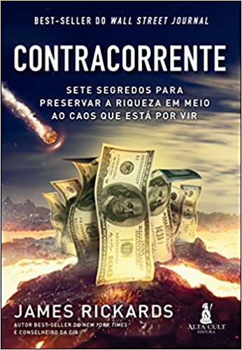 Capa do livro: Contracorrente: Sete segredos para preservar a riqueza em meio ao caos que está por vir - Ler Online pdf