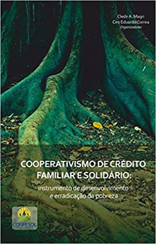 Capa do livro: Cooperativismo de crédito familiar e solidário: Instrumento de desenvolvimento e erradicação da pobreza - Ler Online pdf