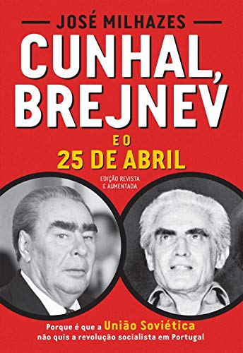 Capa do livro: Cunhal, Brejnev e o 25 de Abril - Ler Online pdf