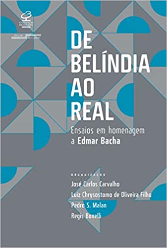 Capa do livro: De Belíndia ao Real: Ensaios em Homenagem a Edmar Bacha - Ler Online pdf