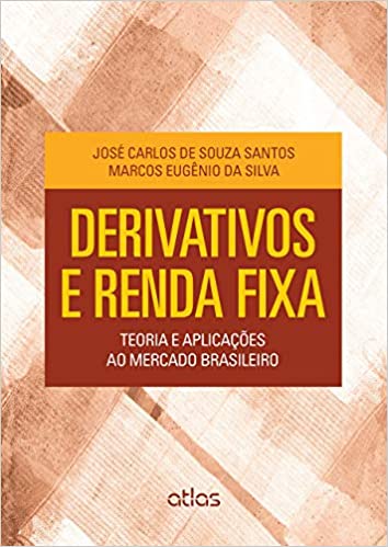 Capa do livro: DERIVATIVOS E RENDA FIXA: Teoria e Aplicações ao Mercado Brasileiro - Ler Online pdf
