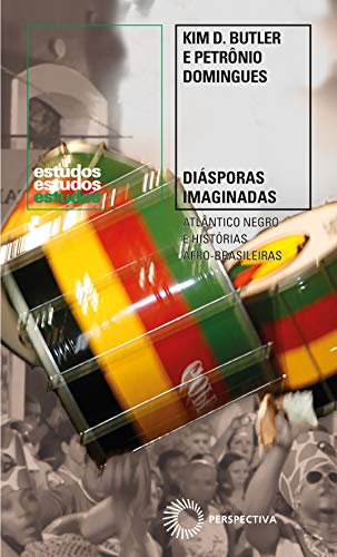 Livro PDF Diásporas imaginadas: Atlântico Negro e histórias afro-brasileiras (Estudos)
