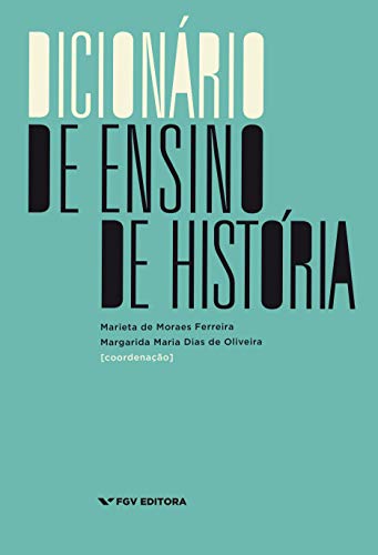 Capa do livro: Dicionário de ensino de história - Ler Online pdf