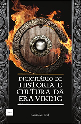 Capa do livro: Dicionário de História e Cultura da Era Viking - Ler Online pdf