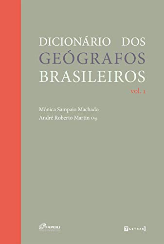 Capa do livro: Dicionário dos geógrafos brasileiros: Volume 1 - Ler Online pdf