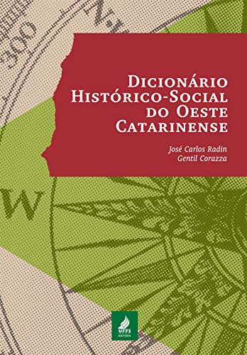 Capa do livro: Dicionário histórico-social do Oeste catarinense - Ler Online pdf