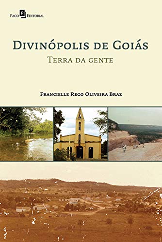 Capa do livro: Divinópolis de Goiás Terra da Gente - Ler Online pdf