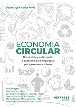 Capa do livro: Economia Circular: Um modelo que dá impulso à economia, gera empregos e protege o meio ambiente - Ler Online pdf