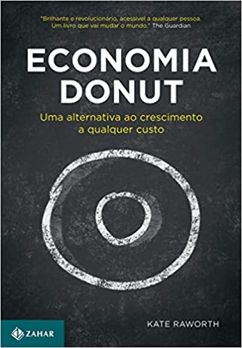 Capa do livro: Economia Donut: Uma alternativa ao crescimento a qualquer custo - Ler Online pdf