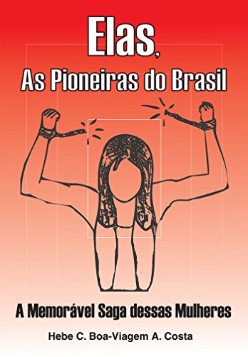 Livro PDF Elas, As Pioneiras do Brasil