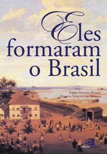 Capa do livro: Eles formaram o Brasil - Ler Online pdf