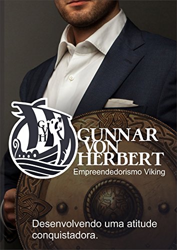 Capa do livro: Empreendedorismo Viking: Desenvolvendo uma atitude conquistadora - Ler Online pdf