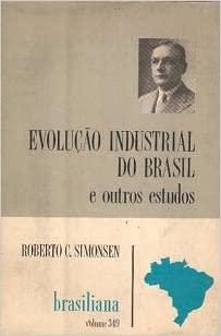 Capa do livro: Evolução Industrial do Brasil e Outros Estudos (Brasiliana, vol. 349) - Ler Online pdf