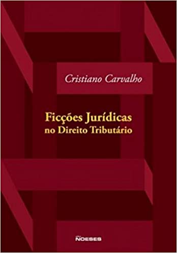 Capa do livro: Ficções Jurídicas no Direito Tributário - Ler Online pdf