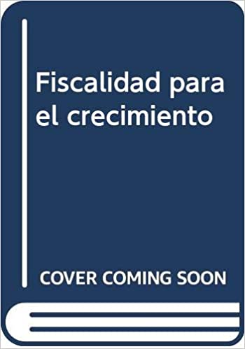 Capa do livro: Fiscalidad para el crecimiento: 6 - Ler Online pdf