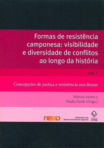 Capa do livro: Formas De Resistência Camponesa: Visibilidade E Diversidade De Conflitos Ao Longo Da História – V.1 - Ler Online pdf