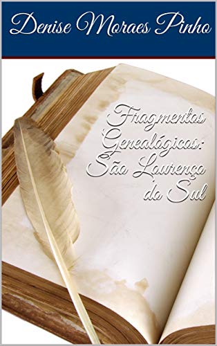 Livro PDF: Fragmentos Genealógicos: São Lourenço do Sul