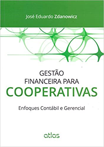 Capa do livro: Gestão Financeira Para Cooperativas: Enfoques Contábil E Gerencial - Ler Online pdf