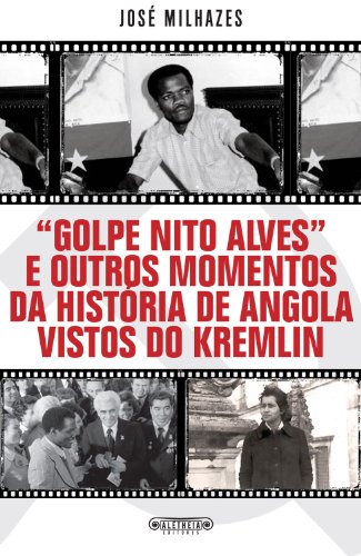 Livro PDF «Golpe Nito Alves» e outros momentos da história de Angola vistos do Kremlin