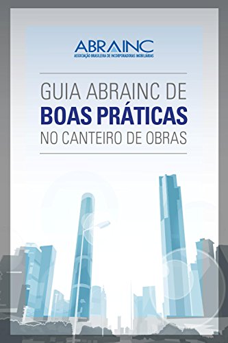 Livro PDF Guia ABRAINC de boas práticas no canteiro de obras