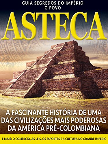 Livro PDF Guia Segredos do Império 03 – O Povo Asteca