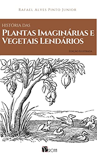 Capa do livro: Historia das Plantas Imaginárias e Vegetais Lendários - Ler Online pdf
