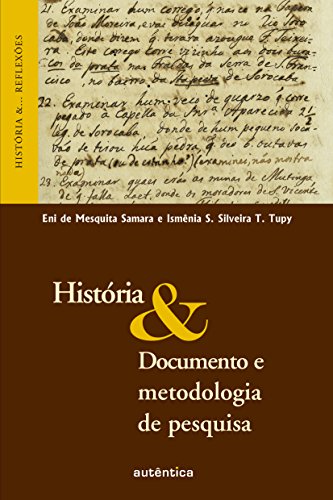 Capa do livro: História & Documento e metodologia de pesquisa (História &… Reflexões) - Ler Online pdf