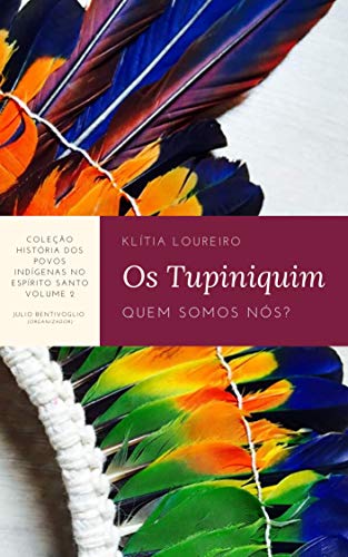 Capa do livro: História dos Povos Indígenas no Espírito Santo. Volume 2: os Tupiniquim - Ler Online pdf