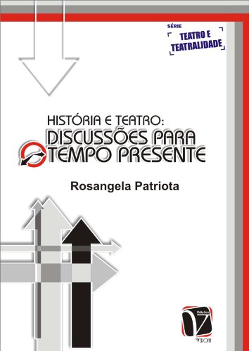Livro PDF História e Teatro: Discussões para o tempo presente
