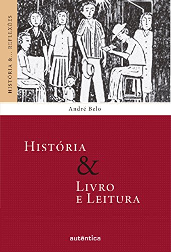 Capa do livro: História & Livro e Leitura (História &… Reflexões) - Ler Online pdf