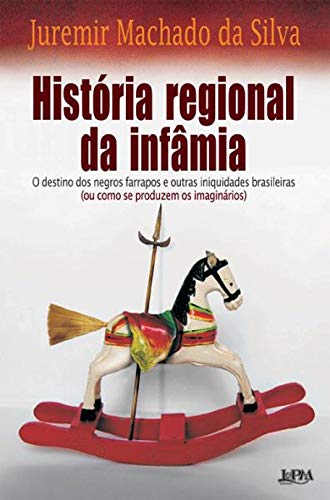 Capa do livro: História Regional da Infâmia - Ler Online pdf