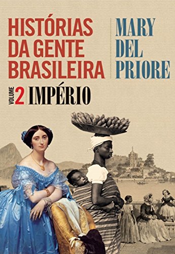 Capa do livro: Histórias da gente brasileira: Império – Volume 2 - Ler Online pdf