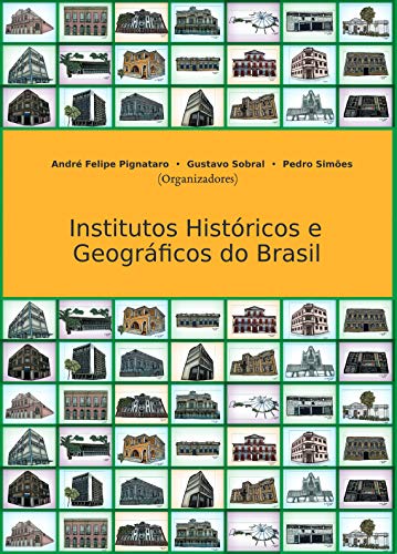 Capa do livro: Institutos Históricos e Geográficos do Brasil - Ler Online pdf