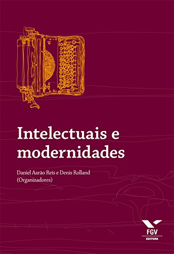 Capa do livro: Intelectuais e modernidades - Ler Online pdf