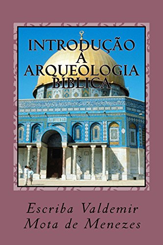 Capa do livro: Introducao a Arqueologia Biblica - Ler Online pdf
