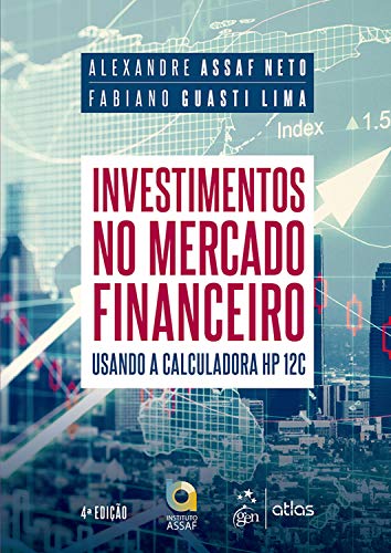 Capa do livro: Investimentos no Mercado Financeiro: Usando a Calculadora HP 12C - Ler Online pdf