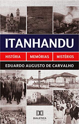 Capa do livro: Itanhandu: história, memórias e mistérios - Ler Online pdf