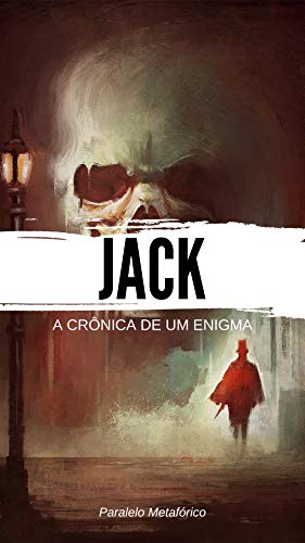 Capa do livro: Jack, a crônica de um enigma - Ler Online pdf