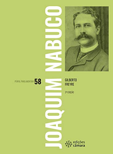 Capa do livro: Joaquim Nabuco (Perfil Parlamentar) - Ler Online pdf