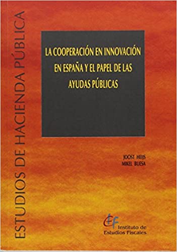 Capa do livro: La cooperación en innovación en España y el papel de las ayudas públicas - Ler Online pdf