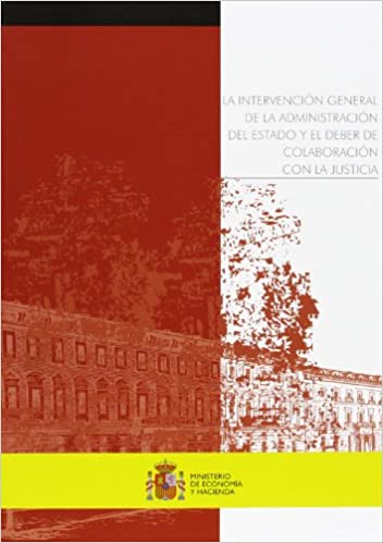 Capa do livro: La Intervención General de la Administración del Estado y el deber de colaboración con la Justicia - Ler Online pdf