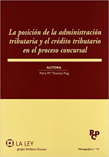 Capa do livro: La posición de la administración tributaria y el crédito tributario en el proceso concursal - Ler Online pdf