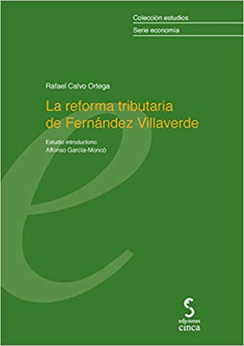Capa do livro: La reforma tributaria de Fernández Villaverde: 4 - Ler Online pdf