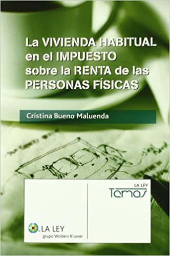 Capa do livro: La vivienda habitual en el impuesto sobre la renta de las personas f sicas - Ler Online pdf